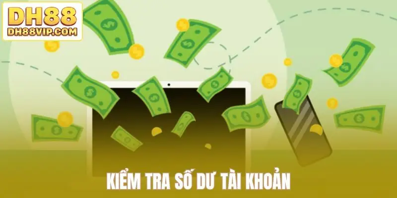 Kiểm tra số dư tài khoản